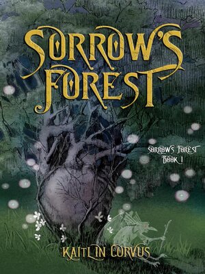 cover image of Sorrow's Forest, #1